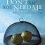 Please Don't Say You Need Me: Biblical Answers for Codependency