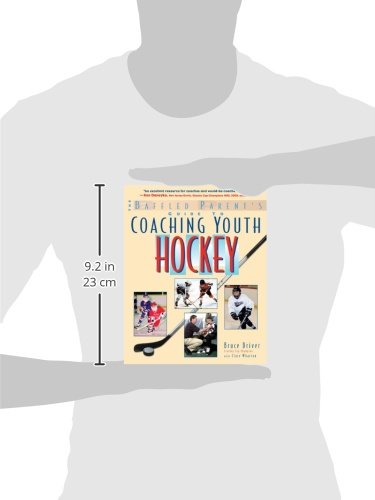 The Baffled Parent's Guide to Coaching Youth Hockey (Baffled Parent's Guides)