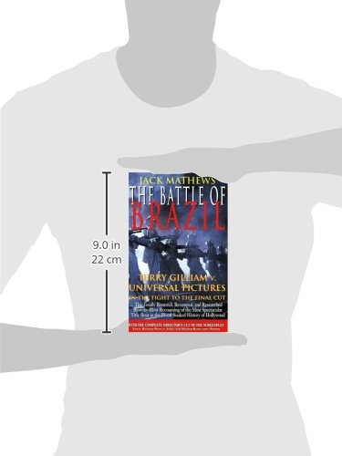The Battle of Brazil: Terry Gilliam v. Universal Pictures in the Fight to the Final Cut (Applause Books)