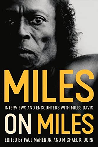 Miles on Miles: Interviews and Encounters with Miles Davis (Musicians in Their Own Words)