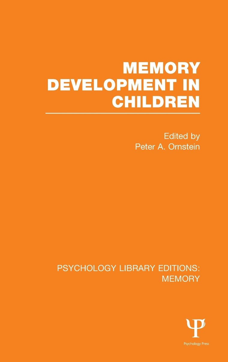 Memory Development in Children (PLE: Memory) (Psychology Library Editions: Memory)