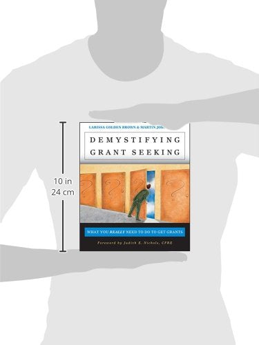 Demystifying Grant Seeking: What You Really Need to Do to Get Grants (Jossey-Bass Nonprofit and Public Management Series)