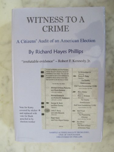 Witness to a Crime: A Citizens' Audit of an American Election