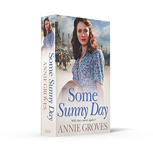 Some Sunny Day: A moving WW2 historical romance saga