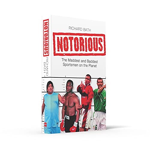 Notorious: The Maddest and Baddest Sportsmen on the Planet