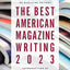 The Best American Magazine Writing 2023