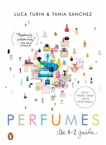 Perfumes: The A-Z Guide