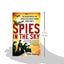 Spies In The Sky: The Secret Battle for Aerial Intelligence during World War II