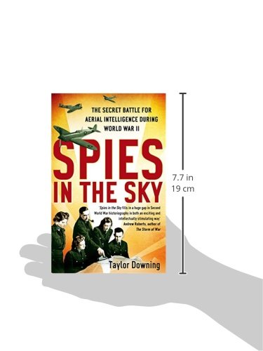 Spies In The Sky: The Secret Battle for Aerial Intelligence during World War II