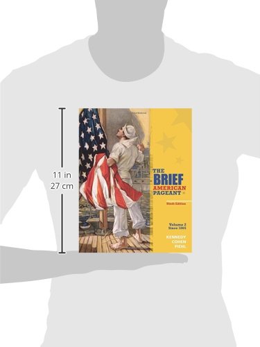 The Brief American Pageant: A History of the Republic, Volume II: Since 1865
