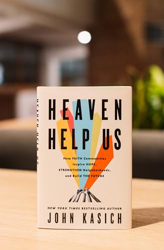 Heaven Help Us: How Faith Communities Inspire Hope, Strengthen Neighborhoods, and Build the Future