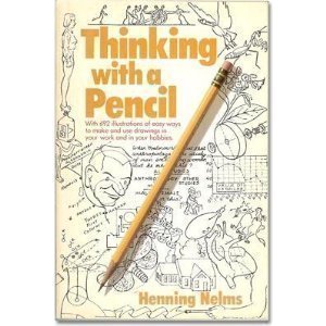 Thinking with a Pencil by Henning Nelms