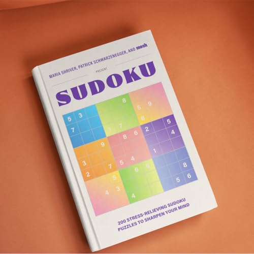 200 Stress-Relieving Sudoku Puzzles to Sharpen Your Mind: Presented by Maria Shriver, Patrick Schwarzenegger, and MOSH (Puzzle Books for Brain Health)