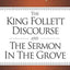 The King Follett Discourse and The Sermon in the Grove - Pocket Edition (Complete and Unabridged) (LDS Classic Reprint Series)