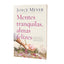 Mentes Tranquilas, Almas Felizes by Meyer