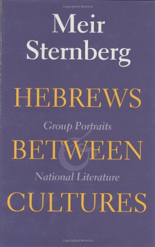 Hebrews between Cultures: Group Portraits and National Literature (Indiana Studies in Biblical Literature)