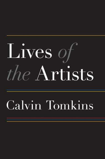 Lives of the Artists: Portraits of Ten Artists Whose Work and Lifestyles Embody the Future of Contemporary Art