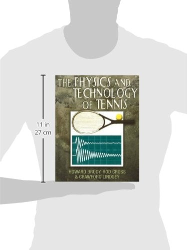 The Physics and Technology of Tennis by Brody, Howard