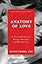Anatomy of Love: A Natural History of Mating, Marriage, and Why We Stray