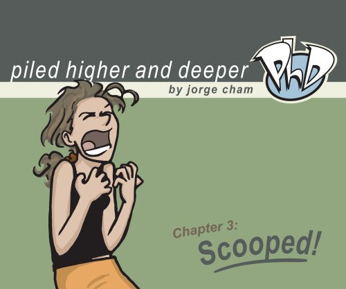 Scooped! The Third Piled Higher and Deeper Comic Strip Colle