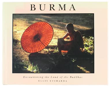 Burma: Encountering the Land of the Buddhas