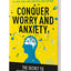 Conquer Worry and Anxiety: The Secret to Mastering Your Mind