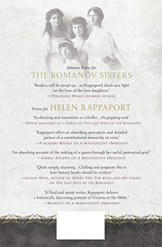 The Romanov Sisters: The Lost Lives of the Daughters of Nich