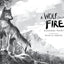 A Wolf Called Fire: The Epic Adventure of a Pack of Wolf Pups in the Wilderness-a Stand-Alone Companion to the New York Times Bestselling A Wolf Called Wander