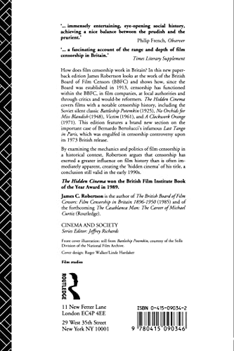 The Hidden Cinema: British Film Censorship in Action 1913-1972 (Cinema and Society)