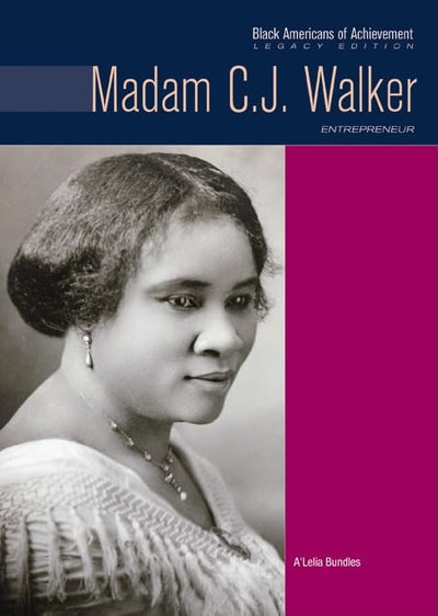 Madam C.J. Walker: Entrepreneur (Black Americans of Achievement)