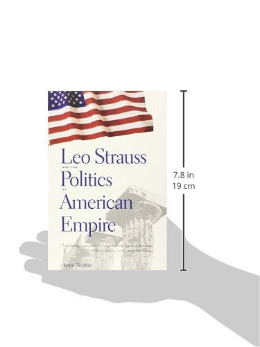 Leo Strauss and the Politics of American Empire