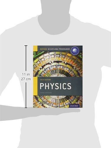 IB Physics Course Book: 2014 Edition: Oxford IB Diploma Program