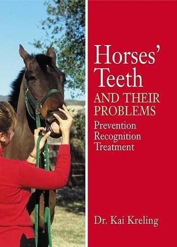 Horses' Teeth: Prevention-Recognition-Treatment