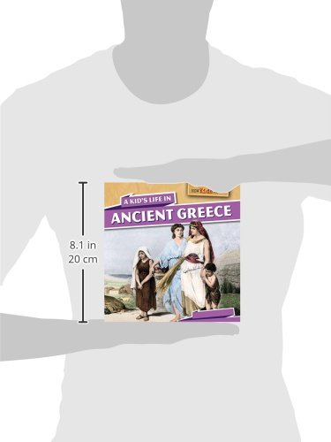 A Kid's Life in Ancient Greece (How Kids Lived, 4)