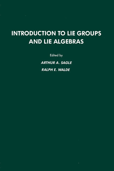 Introduction to Lie Groups and Lie Algebra, 51 (Pure & Applied Mathematics)