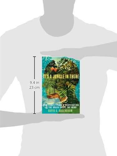 It's a Jungle in There: How Competition and Cooperation in the Brain Shape the Mind