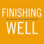 Finishing Well: The Adventure of Life Beyond Halftime