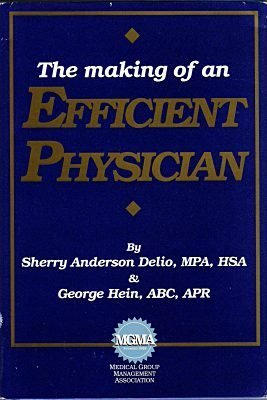 The making of an efficient physician