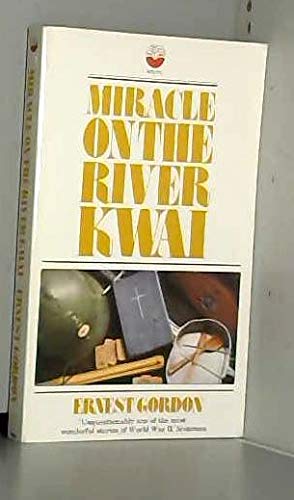 Miracle on the River Kwai (Fount Paperbacks) by Erne Gordon