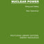Nuclear Power (Routledge Library Editions: Energy Resources)