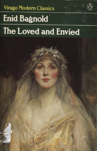 The Loved and Envied (Virago Modern Classics)