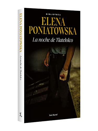 La noche de Tlatelolco / The night of Tlatelolco (Spanish Edition)