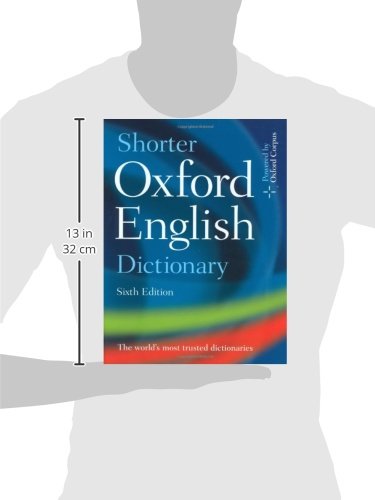 Shorter Oxford English Dictionary: Sixth Edition by Trumble,