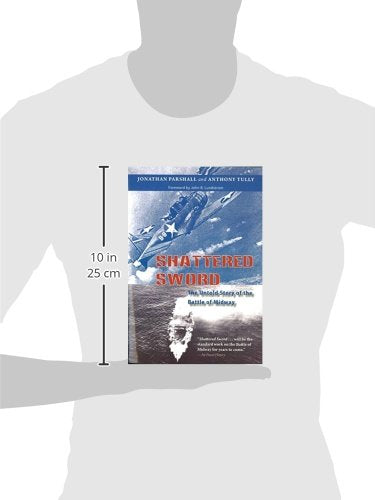 Shattered Sword: The Untold Story of the Battle of Midway