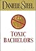 Toxic Bachelors (1st Edition)