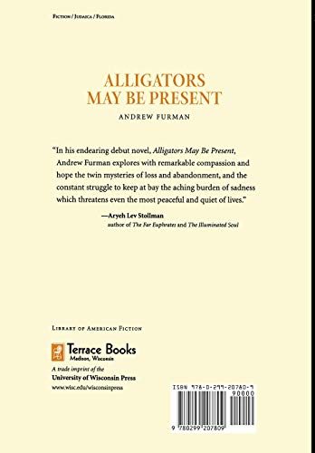 Alligators May Be Present: A Novel (Library of American Fiction)