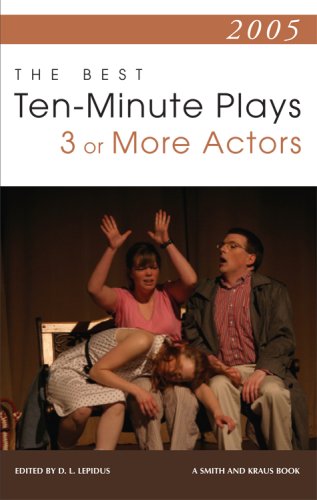 2005 The Best 10-minute Plays for 3 or More Actors