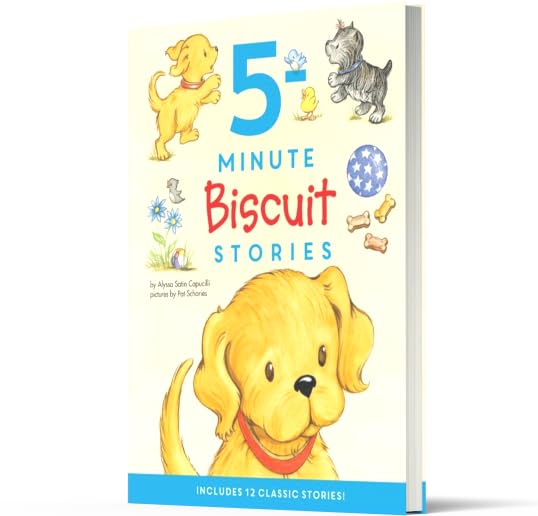 Biscuit: 5-Minute Biscuit Stories: A Sweet Puppy Picture Book Collection About First Adventures, Friendship, and Everyday Fun