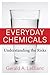 Everyday Chemicals: Understanding the Risks
