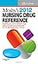 Mosby's 2012 Nursing Drug Reference, 25th Edition